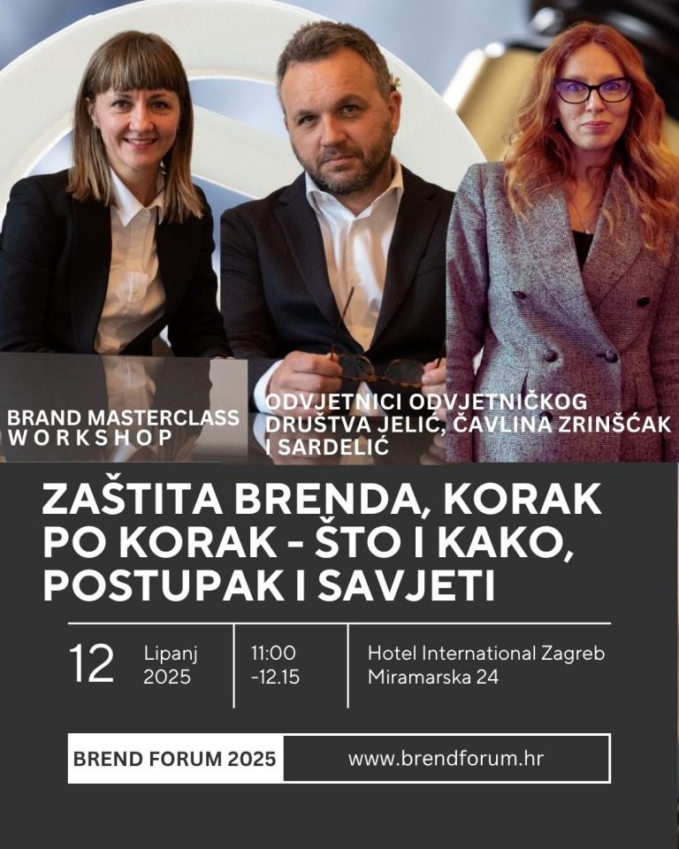 Kako zaštititi brend, korak po korak – – što i kako, postupak i savjeti – ekskluzivno na Brend Forumu 2025!